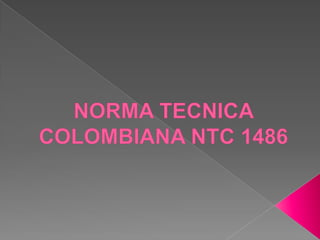 NORMA TECNICA COLOMBIANA NTC 1486 