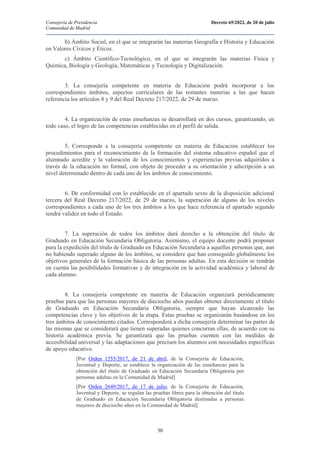 Consejería de Presidencia Decreto 65/2022, de 20 de julio
Comunidad de Madrid
30
b) Ámbito Social, en el que se integrarán...
