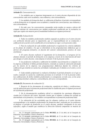 Consejería de Presidencia Orden 2195/2017, de 15 de junio
Comunidad de Madrid
11
Artículo 21. Convocatorias (5)
1. Los mód...
