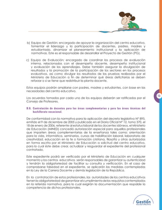 HO FXDO GHEH FRQWHQHU ORV
      REMHWLYRV DFWLYLGDGHV UHFXUVRV FURQRJUDPD UHVSRQVDEOH GH FDGD DFWLYLGDG IXHQWH
      GH ÀQDQFLDPLHQWR  HO SUHVXSXHVWR GHO FHQWUR HGXFDWLYR GHWDOODQGR ORV LQJUHVRV  ORV
      HJUHVRV ÀQDQFLHURV
 