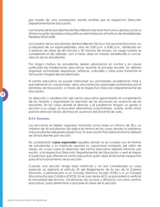HO GLUHFWRU GHSHQGH WpFQLFD 
                           administrativamente de la Dirección Departamental de Educación. El subdirector,
                           los docentes y personal administrativo dependen del director. En ausencia del
                           director, el subdirector asume las funciones y responsabilidades de él.




    Gestión Escolar al Servicio del Aprendizaje
 