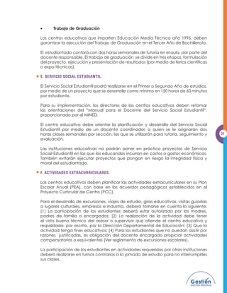 (O RQVHMR GH $OXPQRV TXH HVWi LQWHJUDGR SRU WRGRV ORV SUHVLGHQWHV GH ORV
                           diferentes grados que existan en el centro escolar y (2) El Gobierno Estudiantil,
                           que está conformado por estudiantes de cuarto a noveno grado o de Educación
                           0HGLD HOHFWRV GHPRFUiWLFDPHQWH SRU YRWDFLyQ GLUHFWD $PEDV ÀJXUDV IRUWDOHFHQ
                           la participación y contribuyen al logro de acciones plasmadas en el Proyecto
14                         Educativo Institucional (PEI).

                           RUUHVSRQGH DO VXEGLUHFWRU GHO FHQWUR HGXFDWLYR OD FRRUGLQDFLyQ GHO RQVHMR
                           de Alumnos y/o del Gobierno Estudiantil, en el caso de centros educativos
                           DGPLQLVWUDGRV SRU RQVHMR 'LUHFWLYR (VFRODU '( 