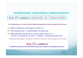 13/04/15 16
INFORMAZIONE, FORMAZIONE E ADDESTRAMENTO
 