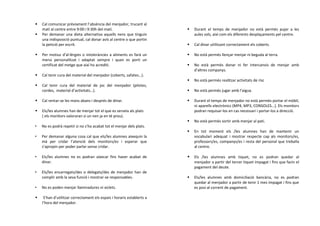 Cal comunicar prèviament l’absència del menjador, trucant al
matí al centre entre 9:00 i 9:30h del matí.
Per demanar una dieta alternativa aquells nens que tinguin
una indisposició puntual, cal donar avís al centre o que portin
la petició per escrit.
Per motius d’al·lèrgies o intoleràncies a aliments es farà un
menú personalitzat i adaptat sempre i quan es porti un
certificat del metge que així ho acrediti.
Cal tenir cura del material del menjador (coberts, safates…).
Cal tenir cura del material de joc del menjador (pilotes,
cordes, material d’activitats…).
Cal rentar-se les mans abans i després de dinar.
Els/les alumnes han de menjar tot el que es serveix als plats
( els monitors valoraran si un nen ja en té prou).
• No es podrà repetir si no s’ha acabat tot el menjar dels plats.
• Per demanar alguna cosa cal que els/les alumnes aixequin la
mà per cridar l’atenció dels monitors/es i esperar que
s’apropin per poder parlar sense cridar.
• Els/les alumnes no es podran aixecar fins haver acabat de
dinar.
• Els/les encarregats/des o delegats/des de menjador han de
complir amb la seva funció i mostrar-se responsables.
• No es poden menjar llaminadures ni xiclets.
S’han d’utilitzar correctament els espais i horaris establerts a
l’hora del menjador.
Durant el temps de menjador no està permès pujar a les
aules sols, així com els diferents desplaçaments pel centre.
Cal dinar utilitzant correctament els coberts.
No està permès llençar menjar ni beguda al terra.
No està permès donar ni fer intercanvis de menjar amb
d’altres companys.
No està permès realitzar activitats de risc
No està permès jugar amb l’aigua.
Durant el temps de menjador no està permès portar el mòbil,
ni aparells electrònics (MP4, MP3, CONSOLES...). Els monitors
podran requisar-los en cas necessari i portar-los a direcció.
No està permès sortir amb menjar al pati.
En tot moment els /les alumnes han de mantenir un
vocabulari adequat i mostrar respecte cap als monitors/es,
professors/es, companys/es i resta del personal que treballa
al centre.
Els /les alumnes amb tiquet, no es podran quedar al
menjador a partir del tercer tiquet impagat i fins que facin el
pagament del deute.
Els/les alumnes amb domiciliació bancària, no es podran
quedar al menjador a partir de tenir 1 mes impagat i fins que
es posi al corrent de pagament.
 