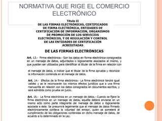 NORMATIVA QUE RIGE EL COMERCIO
ELECTRÓNICO
 