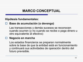 Normatividad contable y marco conceptual Slide 16