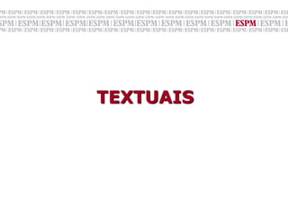 TEXTUAIS
 