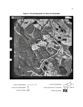 11
Figure 3 Une photographie sur deux est interprétée

Limite d’interprétation

Limite de peuplement

Centre de la photographie

Virée et placette du 2e inventaire

Point de contrôle

Chemin secondaire

 