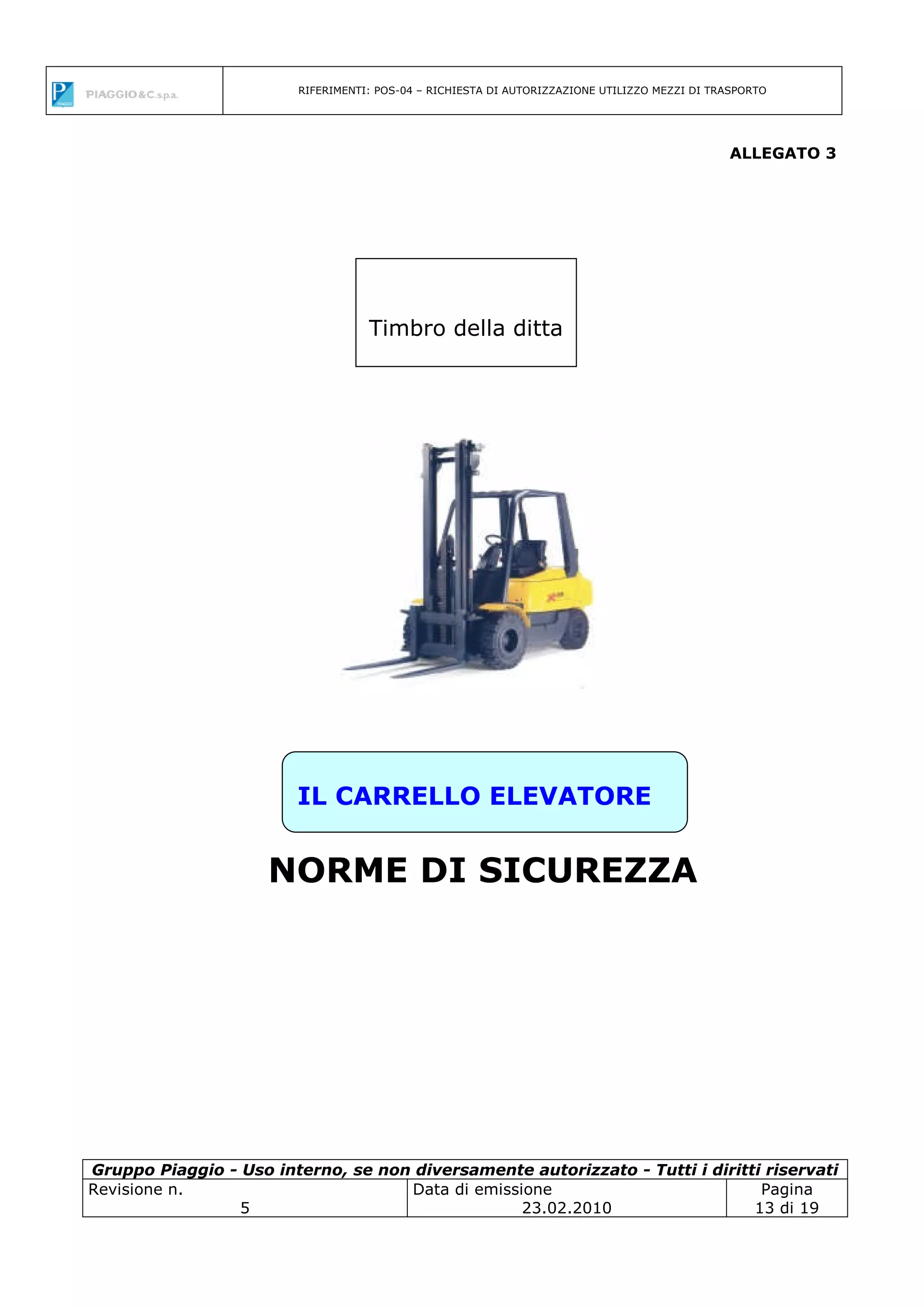 VIETATO L'ACCESSO AI CARRELLI ELEVATORI E ALTRI VEICOLI INDUSTRIALI NORMA UNI EN ISO 7010 (P006509) | EMME Antincendio