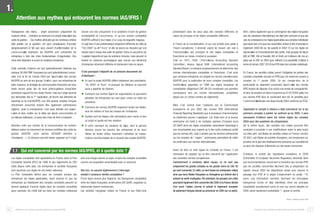 1.
Attention aux mythes qui entourent les normes IAS/IFRS !
Transparence des bilans… projet concernant uniquement les
maisons mères… évolution se résumant à la simple adap t ation des
outils de gestion… Ces mythes véhiculés par les nombreux articles
déjà publiés sur la question, ont pour conséquence d’occulter
dangereusement le fait que sous couvert d’uniformisation de la
c o m m u n i c ation financière, les IAS/IFRS vont contraindre les
entreprises à faire des choix fondamentaux d’organisation. Des
choix dont dépendra la survie de certaines entreprises.
Cette sonnette d’alarme est tout particulièrement destinée aux
presque 30.000 PME françaises qui sont potentiellement concernées d’ici la fin de l’année 2004 par l’ap p l i c ation des normes
IAS/IFRS au sein de leur groupe. En eff e t , pour ces entreprises de
taille moyenne, la stratégie de communication financière est sans
doute encore assez loin de leurs préoccupations lorsqu’elles
produisent aujourd’hui leur liasse fiscale, mais leur siège pourrait
leur demander, dès la 1ère application, de fournir des éléments de
reporting en fo r m at IAS/IFRS. Les 300 grands comptes français
directement concernés doivent être également extrêmement
vigilants : jouer la transparence c’est aussi dévoiler son organis ation et donc mettre sur la table ses atouts concurrentiels, et
p a r fois ses faiblesses. Là aussi des choix de fond s’imposent…
Attention enfin aux sirènes de la communication de certains
éditeurs autour du lancement de versions certifiées des outils de
gestion IAS/IFRS (voire parfois US/GAAP : attention à
l’amalgame…). Ce discours pourrait laisser supposer qu’il s’agit

encore une fois uniquement d’un problème d’outil de gestion
(comptabilité en l’occurrence), et qu’une version compatible
IAS/IFRS suffirait à tout régler, d’un coup de baguette magique.
Il s’agit bien d’une problématique totalement différente de celle de
“l'An 2000” ou de“ l ' E u r o ” et elle ne pourra se résoudre par une
simple mise à niveau des outils de gestion. Dans ce cas précis, les
l o giciels n'apporteront pas de solutions miracles, mais peuvent et
doivent en revanche accompagner avec succès une démarche
d'entreprise mûrement réfléchie et résolument mise en œuvre.
C’est pourquoi l’objectif de ce présent document est
d’expliquer :
En quoi le projet IAS/IFRS diffère totalement des précédents,
“An 2000” et “Euro”, et pourquoi les éditeurs ne pourront
seuls y apporter de réponse.
Comment ces normes figent les organisations et pourraient
pénaliser les entreprises qui vont jouer cartes sur table les
premières.
Comment les normes IAS/IFRS impactent toutes les filiales,
tous les métiers et tous les niveaux de l’entreprise.
Quelles sont les étapes clés nécessaires pour mener à bien
ce projet et quelle est leur ampleur.
Et enfin comment les solutions de Sag e , dont la gamme
étendue couvre les besoins des entreprises et de leurs
filiales de toutes tailles, favorisent l’adhésion de masse,
critères incontournables de la réussite des projets IAS/IFRS.

1.1 Qui est concerné par les normes IAS/IFRS, et à quelle date ?
Les règles comptables sont applicables en France selon le Plan
Comptable Général (PGC) de 1999 et des règlements du CRC
votés depuis cette date. Les entreprises et sociétés françaises
sont soumises aux règles de ces textes nationaux.
Le Plan Comptable définit pour les comptes sociaux des
entreprises les règles applicables, étant précisé ici que les
entreprises qui établissent des comptes consolidés peuvent ou
doivent appliquer d’autres règles dans les comptes consolidés
(pour exemple, les crédit bail qui dans les comptes individuels

sont une charge comme un loyer, et dans les comptes consolidés
comme une acquisition amortissable avec un emprunt).
Dès lors, on pouvait légitimement s’interroger :
existait-il plusieurs vérités comptables ?
D’une façon encore plus fl agr a n t e , les divergences comptables
entre les règles françaises, américaines (US GAAP), anglaises ou
allemandes étaient nombreuses.
Les sociétés françaises cotées en France et aux Etats-Unis

présentaient dans les deux pays des comptes différents en
raison de principes et de règles comptables différents.
A l’heure de la mondialisation, et sur une échelle plus petite à
l’heure européenne, il devenait urgent de trouver une voie à
l ’ h a r m o n i s ation des principes et des règles comptables et
financières au niveau mondial et européen.
Créé en 1973, l’IASC ( I n t e r n ational Accounting Standard
Committee ) devenu depuis IASB ( International Accounting
Standard Board ) a entrepris progressivement de déterminer des
normes internationales comptables et financières. C’est ainsi
que certaines entreprises ont adopté les normes internat i o n a l e s
IAS/IFRS pour la publication de leurs comptes consolidés. Les
m o d i f i c ations apportées en 1999 aux règles françaises de
consolidation (Règlement CRC 99-02) constituent une première
convergence vers ces normes internationales, complétées
depuis par un certain nombre de règlements.
Mais c’est surtout avec l’adoption par la Communauté
Européenne en juin 2002 des normes IFRS (International
Financial Reporting Standards) que le processus d’harmonisation
va réellement pouvoir s’appliquer. Les Etats-Unis et la bourse
américaine ont tenté à de multiples reprises d’imposer leurs
US GAAP (dont les règles comptables ressemblent davantage à
une encyclopédie pour experts qu’à des outils pratiques) plutôt
que les normes IAS, mais il semble que les derniers évènements
sur les comptes de “ majors ” américaines permettent de rallier
les américains aux normes internationales.
Avant de faire un bref rappel du contexte en France, il est
nécessaire de rappeler qui va être concerné par l’application
des nouvelles normes européennes.
Contrairement à certaines idées reçues, ce ne sont pas
uniquement les grands comptes ou les grands noms du CAC 40
qui sont concernés. En effet, ce sont toutes les entreprises cotées
ainsi que leurs filiales françaises ou étrangères qui doivent dès à
présent se sentir impliquées. Par extension, les groupes non cotés
pourraient également être concernés dès 2005 si la France décide
d’en ouvrir l’option comme le prévoit le règlement européen
(le parlement français devrait se prononcer en 2004 sur ce point).

Enfin, notons également que la convergence des règles françaises
vers les standards internationaux est déjà bien amorcée et que par
voie de conséquence les règles applicables aux comptes individuels
pourraient bien d’ici peu leur ressembler (notons à titre d’exemple le
règlement 2000-06 sur les passifs et 2002-10 sur les règles de
dépréciation et d’amortissement des actifs). Trois groupes de trav a i l
(IAS et PME, IAS et fiscalité, IAS et Droit) ont d’ailleurs été mis en
place par le CNC en 2003 pour réfléchir à la possibilité d’utiliser à
terme (à horizon 2007-2010) les IFRS dans les comptes individuels.
En France, les sociétés cotées auront l’obligation de publier des
comptes consolidés annuels en IFRS pour les exercices ouverts à
compter du 1er janvier 2005. Ce qui, compte-tenu de la
particularité du règlement concernant l’ap p l i c ation des normes
IFRS impose de disposer d’au moins une année de comparabilité,
et donc de produire un bilan d’ouverture au 01/01/2004 confo r m e
aux normes IFRS (tout en conservant bien-sûr en parallèle pour
l ’ a d m i n i s t r ationfiscale une liasse fiscale 2004 conforme au PCG).
Cependant le compte à rebours a déjà commencé car si les
premiers comptes à publier ne sortiront qu’en 2005, il sera
nécessaire d’obtenir selon les même règles les comptes
2004 pour des questions de comparaison.
De la même façon, des sociétés non cotées pourront être
conduites à procéder à ces modifications avant la date butoir
car elles sont, soit filiales de sociétés cotées en France ( environ
25 000 ), soit filiales de sociétés étrangères, soit simplement sur
pression de la part des établissements bancaires qui souhaiteront
au plus vite disposer d’éléments sur des bases communes.
D’ailleurs, le comité des régulateurs européens, le CESR
(Committee of European Securities Regulators) demande dans
ses recommandations concernant la transition aux normes IFRS
que les sociétés concernées décrivent dès la préparation du
rapport annuel 2003 les dispositions prises pour assurer le
passage aux IFRS et le degré d’avancement du projet. “ En
outre, une information narrative décrivant les principales
divergences d’ores et déjà identifiées entre les principes
comptables actuellement suivis et ceux qui seront adoptés en
2005 serait hautement souhaitable ”*, ajoute le comité.
*Source : bfinance, janvier 2004

6

Attention aux mythes qui entourent les normes IAS/IFRS

Attention aux mythes qui entourent les normes IAS/IFRS

7

 