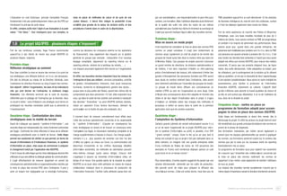 L’évaluation en coût historique, principe Comptable Français
fondamental n’est pas systématiquement retenu par les IFRS qui
introduisent le principe de juste valeur.
En effet, certains actifs font l’objet d’une évaluation à la juste
valeur “ Fair Value ”. Ceci impliquera pour ces comptes, la

mise en place de méthodes de calcul et de suivi de ces
Justes Valeurs : il devra être intégré la possibilité d’une
v o l atilité plus grande de la valeur de certains actifs, et des
procédures d’alerte dans le cadre de la dépréciation.

1.6 Le projet IAS/IFRS : plusieurs étapes s’imposent !
Fort de ces nombreux constats, Sage France recommande
aujourd’hui à ses clients de mener leur projet IAS/IFRS en
plusieurs étapes, majeures.

Première étape :
Réflexion stratégique au sommet
Pour bien contrôler la mise en œuvre des normes d’un point de
vue strat é gique, une réflexion de fo n d , on l’a vu, est nécessaire.
Elle doit se dérouler au niveau de la Direction Générale, avec
l’assistance du directeur financier au rang d’expert des normes.
Son objectif : définir l’organisation, les axes et les indicateurs
clés qui vont donner de l’entreprise, la meilleure imag e
financière. Ces éléments serviront par la suite de nouveau
référentiel pour le pilotage de l’entreprise par la direction. Av e c
un écueil à éviter : celui d’élaborer une stratégie court terme en
privilégiant les résultats immédiats plutôt que la pérennité et
l’investissement.

Deuxième étape : Confrontation des choix
stratégiques avec la réalité du terrain
Avant de s’attaquer aux aspects “ système d’information ”, une
seconde étape est indispensable (du moins fortement préconisée
par Sage) : Confronter les choix effectués à l’issue de la réflexion
stratégique précédente avec la réalité de terrain. Cette étape
permet non seulement de vérifier ce que permet, en terme de
recueil d’informations et d’indicateurs financiers, le système
d’information en place, mais aussi de commencer à préparer
le changement induit par l’application des IAS/IFRS.
C’est à l’issue de cette étape que les choix strat é giques devront être
e ffectués et que sera définie la strat é gie globale de communication.
Il s’agit effectivement de mesurer largement en amont les
conséquences opérationnelles et organisationnelles induites par
la mise en place des normes IFRS dans l’entreprise. Il peut y
avoir un impact non négligeable sur la strat é gie d’entreprise,

14

Attention aux mythes qui entourent les normes IAS/IFRS

comme les décisions de croissance externe ou les opérations
de financement, mais également des impacts sur la gestion
générale du groupe (par exemple : instauration d’un nouveau
langage comptable, alignement du reporting interne sur le
reporting externe, révision de la politique de retraite, …)
Les impacts pourraient également être lourds sur l’organisation
interne.
En effet, ces nouvelles normes impactent tous les niveaux de
l’entreprise et tous ses métiers : services comptables, contrôle
de gestion, immobilisations, trésorerie, mais aussi ressources
humaines, recherche et développement, gestion des stocks…
jusque dans la plus petite des filiales, quand bien même elle ne
comprendrait que deux personnes ! En fait, elles impactent tous
ceux, qui dans le cadre de leur activité, sont amenés à manipuler
des données “ financières ” au sens IAS/IFRS (articles stockés,
retard sur paiement d’une facture fournisseur, élément de
p a r t i c i p ation sur la feuille de paie des employés, etc.)
Il convient donc de mesurer concrètement leurs effets av e c
l’aide des services opérationnels concernés et du responsable
du “ système d’information ”, d’ajuster en conséquence les
choix stratégiques en amont et de trouver un consensus entre
l ’ o b l i g atoire (ou légal), le nécessaire marketing comptable et la
charge supplémentaire à imposer à chacun. Car charge supplémentaire il y a : plus question de remonter une fois l’an des
c h i ffres sur pap i e r, au mieux sur Excel. La communication est
désormais trimestrielle et les chiffres davantage détaillés
(info r m ation sectorielle), les méthodes de valorisation pouvant
elles-mêmes changer (juste valeur oblige). Chacun doit
s’appliquer à assurer sa remontée d’info r m ations utiles, en
temps et en heure. Une grande partie de la réussite du projet
IAS/IFRS va se jouer dans cette adhésion en masse de chaque
collaborateur impliqué dans le processus de production de
l’information financière. Faciliter cette adhésion passe bien sûr

par une sensibilisat i o n , une responsab i l i s ation et peut-être pour
certains, une formation. Mais l’adhésion dépendra aussi fortement
de la qualité des outils mis entre les mains de ces mêmes
o p é r ationnels pour faciliter leur tâche et minimiser la surcharge de
t r avail que pourrait impliquer l’ap p l i c ation des nouvelles normes.

Troisième étape :
Mise en œuvre en mode projet
Il est important de considérer la mise en place des normes IFRS
comme un projet complexe. Il s’agit bien évidemment de
nommer assez rapidement un chef de projet et de monter des
groupes de travail aussi bien dans la maison mère que dans les
d i fférentes filiales. Ces groupes de projets pourront concerner
un grand nombre de directions, de divisions opérationnelles et
de métiers, il est donc important d’établir un rétro-planning
précis d’enchaînement des travaux, afin notamment d’éviter des
goulots d’étranglement (les personnes formées aux IFRS seront
sans doute en nombre restreint dans l’entreprise, elles seront
donc fortement sollicitées par l’ensemble des groupes de travail).
Le groupe de travail devra diffuser ses connaissances en
matière d’IFRS au sein de l’organisation au sens large. Cette
d i ffusion des connaissances devra être adaptée en fonction des
cibles et de leur degré d’implication dans le projet. Il s’agi r a
d ’ é l aborer un véritable cahier des charges des méthodes et
processus à mettre en œuvre dans le cadre de la première
ap p l i c ation ainsi que les années suivantes.

Quatrième étape :
l’adaptation du Système d’Information
Certains grands cabinets de conseil préconisaient encore il y a
un an de saisir l’opportunité de ce projet IAS/IFRS pour refo ndre le système d’info r m ation au profit, si possible, d’un ERP
“ grand compte ” unique. Outre le fait qu’un an plus tard le
temps est compté et que ce projet n’est pas réalisable dans un
délai restreint, on imagine mal une grande entreprise dotée
d’une multitude de filiales de moins de 100 personnes (les
exemples en France sont nombreux) déployer partout un outil
aussi lourd et en un temps record !
Plus raisonnab l e s , d’autres experts suggèrent de passer par une
solution décisionnelle : alimentée par les outils de production,
elle pourrait servir de relais pour préparer la diffusion des
r é s u l t ats aux normes. L’idée est certes bonne, mais bien peu de

PME possèdent aujourd’hui un outil décisionnel. Or les solutions
de Business Intelligence du marché sont très coûteuses, surtout
s’il faut les déployer également dans toutes les filiales.
Fort de notre expérience du marché des Petites et Moyennes
Entreprises, avec une base installée mondiale de plus de 3
millions de clients, nous savons combien la PME est pragmatique
et combien il lui importe de pérenniser ses performances. Nous
savons aussi que, quand dans une grande entreprise, dix
personnes sont mobilisées pour produire une t â c h e, dans la PME
une personne est souvent amenée à produire dix t â c h e s. C’est
avec toutes ces données bien présentes à l’esprit que nous avons
adapté nos offres aux normes IAS/IFRS, pour chacun des métiers
concernés. Et parce que nos produits intègrent tous, de façon
native, des outils décisionnels. Cette adaptation se traduit, pour
les utilisateurs, par le prolongement de la solution qu’ils utilisent
déjà au quotidien, et non par la nécessité de faire l’apprentissage
d’une solution complémentaire. Nous avons en outre multiplié les
automatismes, pour faciliter la production de l’information
financière IAS/IFRS, notamment sa collecte. L’objectif étant
qu’elle s’effectue sans alourdir le travail quotidien de chacun et
qu’elle ne soit surtout pas rébarbative. Il en va de l’adhésion de
tous, donc de la réussite du projet.

Cinquième étape : mettre en place un
programme de formation adapté pour accompagner la mise en place des normes IAS/IFRS
Cette étape est fondamentale et devra être menée dès le
démarrage du projet. En effet les acteurs du projet devront avoir
été sensibilisés aux grands principes fo n d ateurs des normes en
amont de la phase de diagnostic.
Des formations modulaires, par métier seront également à
prévoir pour les équipes opérationnelles qui auront à appliquer
les normes, ces formations porteront autant sur le contenu des
normes que par la suite sur les nouveaux outils de reporting
éventuellement mis en place.
Ce programme de formation aura pour objectif non seulement
de s’assurer que l’ensemble des collab o r ateurs concernés par
la mise en place des normes maîtrisent les normes se
rapportant à leur métier, mais également de faciliter l’adhésion
de tous au projet.
Les impacts des nouvelles normes européennes n’auront pas le
même degré d’importance suivant le domaine fonctionnel concerné.

Attention aux mythes qui entourent les normes IAS/IFRS

15

 