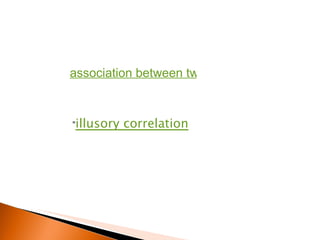 " illusory correlation association between two events 