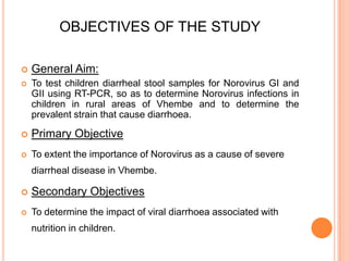MOLECULAR DETECTION OF NOROVIRUS GI AND GII GENOTYPES FROM CHILDREN ...