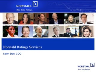 Norstahl Ratings Services
Selim Stahl COO

 