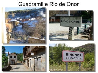 Guadramil e Rio de Onor
 