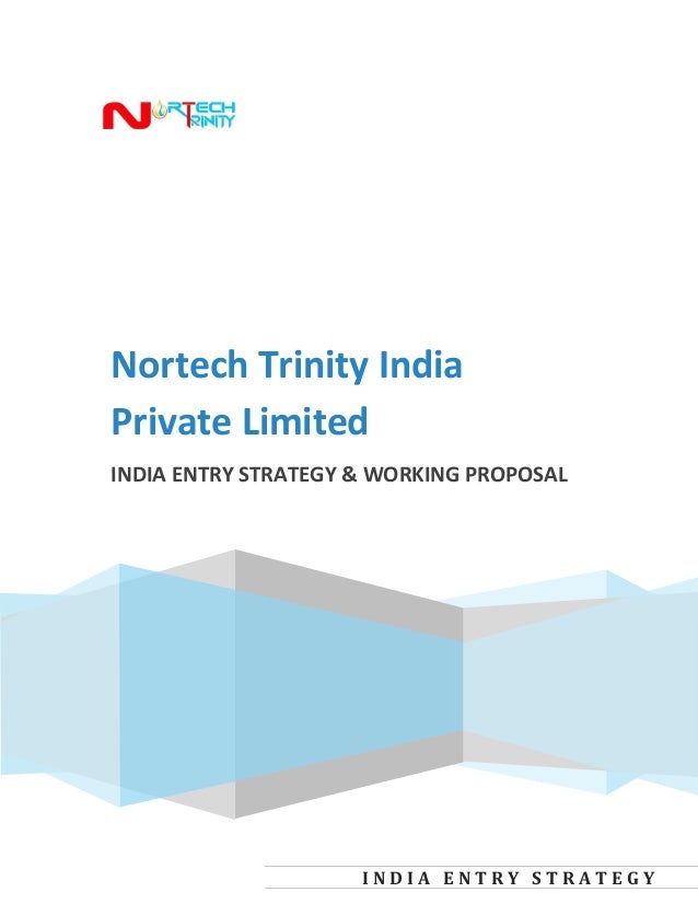 Nortech trinity India Entry Strategy and Working Proposal