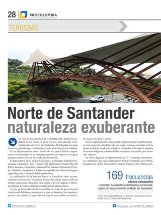 28
Facebook.com/PROCOLOMBIA@PROCOLOMBIACO
TURISMO
Norte de Santander
naturaleza exuberanteEn uno de los extremos de Colomb...