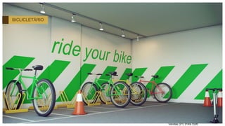 BICLICLETÁRIO
Vendas (21) 3149-7000
 