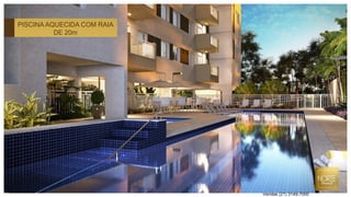 PISCINA AQUECIDA COM RAIA
DE 20m
Vendas (21) 3149-7000
 