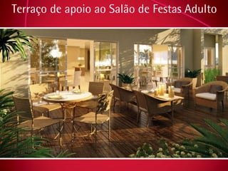 Terraço de apoio ao Salão de Festas Adulto 