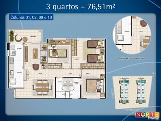 3 quartos – 76,51m² Colunas 01, 02, 09 e 10 
