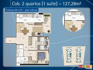 Cob. 2 quartos (1 suíte) – 127,28m² Colunas 04 e 07 – piso inferior 