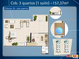 Cob. 3 quartos (1 suíte) –157,37m² Colunas 10 – piso superior 