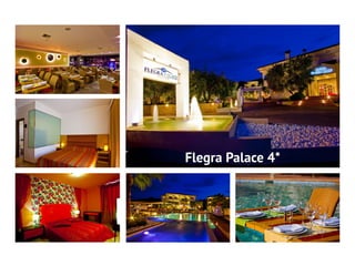 Flegra Palace 4*
 