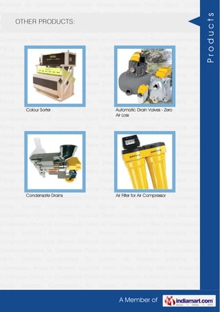 A Member of
Industrial Air Compressors Industrial Blowers Industrial Dryers Colour Sorting
Machine Industrial Condensate Drains Air Compressor Filters Air Compressors on
Rent Air Compressor Piping Systems Compressed Air System Air Receivers Industrial Air
Compressors Industrial Blowers Industrial Dryers Colour Sorting Machine Industrial
Condensate Drains Air Compressor Filters Air Compressors on Rent Air Compressor
Piping Systems Compressed Air System Air Receivers Industrial Air
Compressors Industrial Blowers Industrial Dryers Colour Sorting Machine Industrial
Condensate Drains Air Compressor Filters Air Compressors on Rent Air Compressor
Piping Systems Compressed Air System Air Receivers Industrial Air
Compressors Industrial Blowers Industrial Dryers Colour Sorting Machine Industrial
Condensate Drains Air Compressor Filters Air Compressors on Rent Air Compressor
Piping Systems Compressed Air System Air Receivers Industrial Air
Compressors Industrial Blowers Industrial Dryers Colour Sorting Machine Industrial
Condensate Drains Air Compressor Filters Air Compressors on Rent Air Compressor
Piping Systems Compressed Air System Air Receivers Industrial Air
Compressors Industrial Blowers Industrial Dryers Colour Sorting Machine Industrial
Condensate Drains Air Compressor Filters Air Compressors on Rent Air Compressor
Piping Systems Compressed Air System Air Receivers Industrial Air
Compressors Industrial Blowers Industrial Dryers Colour Sorting Machine Industrial
Condensate Drains Air Compressor Filters Air Compressors on Rent Air Compressor
Piping Systems Compressed Air System Air Receivers Industrial Air
Compressors Industrial Blowers Industrial Dryers Colour Sorting Machine Industrial
Condensate Drains Air Compressor Filters Air Compressors on Rent Air Compressor
Piping Systems Compressed Air System Air Receivers Industrial Air
Compressors Industrial Blowers Industrial Dryers Colour Sorting Machine Industrial
Condensate Drains Air Compressor Filters Air Compressors on Rent Air Compressor
Piping Systems Compressed Air System Air Receivers Industrial Air
Compressors Industrial Blowers Industrial Dryers Colour Sorting Machine Industrial
Condensate Drains Air Compressor Filters Air Compressors on Rent Air Compressor
Piping Systems Compressed Air System Air Receivers Industrial Air
Compressors Industrial Blowers Industrial Dryers Colour Sorting Machine Industrial
Condensate Drains Air Compressor Filters Air Compressors on Rent Air Compressor
Piping Systems Compressed Air System Air Receivers Industrial Air
OTHER PRODUCTS:
Colour Sorter Automatic Drain Valves - Zero
Air Loss
Condensate Drains Air Filter for Air Compressor
Products
 
