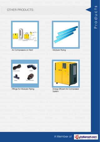 A Member of
Industrial Air Compressors Industrial Blowers Industrial Dryers Colour Sorting
Machine Industrial Condensate Drains Air Compressor Filters Air Compressors on
Rent Air Compressor Piping Systems Compressed Air System Air Receivers Industrial Air
Compressors Industrial Blowers Industrial Dryers Colour Sorting Machine Industrial
Condensate Drains Air Compressor Filters Air Compressors on Rent Air Compressor
Piping Systems Compressed Air System Air Receivers Industrial Air
Compressors Industrial Blowers Industrial Dryers Colour Sorting Machine Industrial
Condensate Drains Air Compressor Filters Air Compressors on Rent Air Compressor
Piping Systems Compressed Air System Air Receivers Industrial Air
Compressors Industrial Blowers Industrial Dryers Colour Sorting Machine Industrial
Condensate Drains Air Compressor Filters Air Compressors on Rent Air Compressor
Piping Systems Compressed Air System Air Receivers Industrial Air
Compressors Industrial Blowers Industrial Dryers Colour Sorting Machine Industrial
Condensate Drains Air Compressor Filters Air Compressors on Rent Air Compressor
Piping Systems Compressed Air System Air Receivers Industrial Air
Compressors Industrial Blowers Industrial Dryers Colour Sorting Machine Industrial
Condensate Drains Air Compressor Filters Air Compressors on Rent Air Compressor
Piping Systems Compressed Air System Air Receivers Industrial Air
Compressors Industrial Blowers Industrial Dryers Colour Sorting Machine Industrial
Condensate Drains Air Compressor Filters Air Compressors on Rent Air Compressor
Piping Systems Compressed Air System Air Receivers Industrial Air
Compressors Industrial Blowers Industrial Dryers Colour Sorting Machine Industrial
Condensate Drains Air Compressor Filters Air Compressors on Rent Air Compressor
Piping Systems Compressed Air System Air Receivers Industrial Air
Compressors Industrial Blowers Industrial Dryers Colour Sorting Machine Industrial
Condensate Drains Air Compressor Filters Air Compressors on Rent Air Compressor
Piping Systems Compressed Air System Air Receivers Industrial Air
Compressors Industrial Blowers Industrial Dryers Colour Sorting Machine Industrial
Condensate Drains Air Compressor Filters Air Compressors on Rent Air Compressor
Piping Systems Compressed Air System Air Receivers Industrial Air
Compressors Industrial Blowers Industrial Dryers Colour Sorting Machine Industrial
Condensate Drains Air Compressor Filters Air Compressors on Rent Air Compressor
Piping Systems Compressed Air System Air Receivers Industrial Air
OTHER PRODUCTS:
Air Compressors on Rent Modular Piping
Fittings For Modular Piping Energy Efficient Air Compressor
System
Products
 
