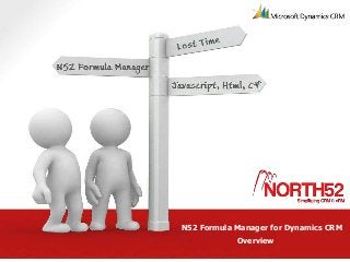 N52 Formula Manager for Dynamics CRM
            Overview
 