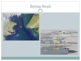 Bering Strait
 