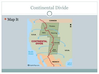 Continental Divide
Map It
 