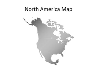 North America Map
 