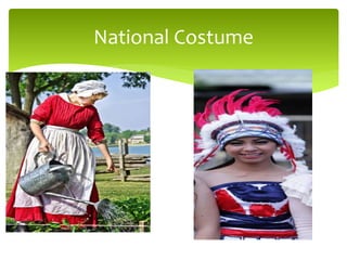 National Costume
 