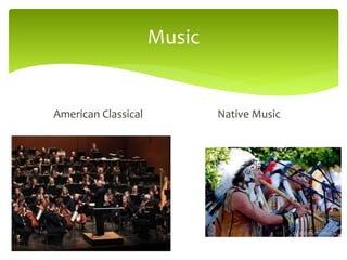 Music
American Classical Native Music
 