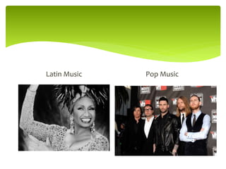 Latin Music Pop Music
 