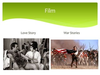 Film
Love Story War Stories
 