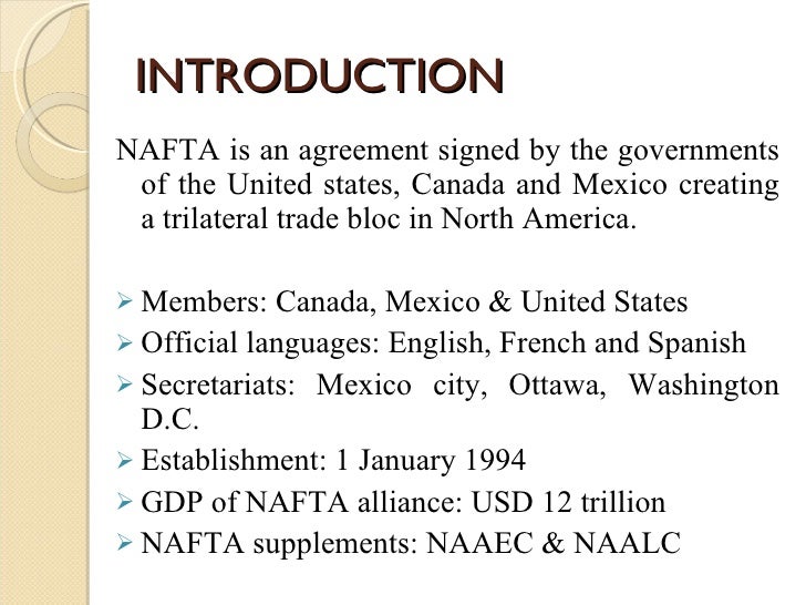 an introduction to the history of nafta north america free trade agreement Introduction: nafta countries’ the tri national pact was renamed as the north american free trade agreement (nafta) north america is a. an introduction to the history of nafta north america free trade agreement Introduction: nafta countries’ the tri national pact was renamed as the north american free trade agreement (nafta) north america is a.