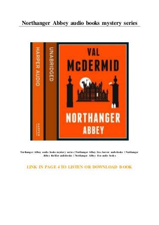 Northanger Abbey audio books mystery series
Northanger Abbey audio books mystery series | Northanger Abbey free horror audiobooks | Northanger
Abbey thriller audiobooks | Northanger Abbey free audio books
LINK IN PAGE 4 TO LISTEN OR DOWNLOAD BOOK
 