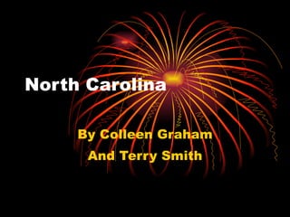 North Carolina By Colleen Graham And Terry Smith 