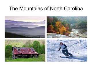 The Mountains of North Carolina 