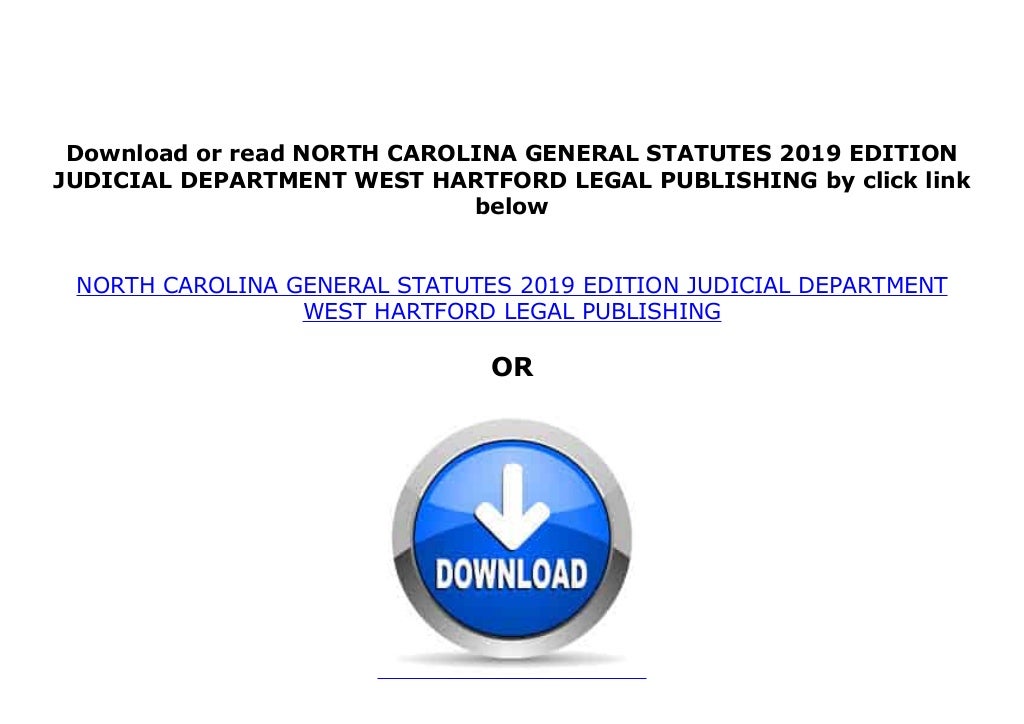 LIBRARY [NO COST] NORTH CAROLINA GENERAL STATUTES 2019 EDITION