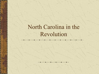 North Carolina in the Revolution 