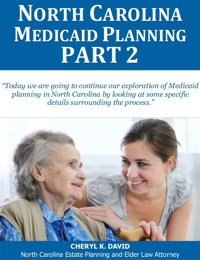 North Carolina Medicaid Planning Part2