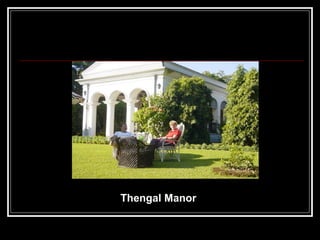 Thengal Manor 