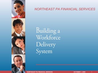 NORTHEAST PA FINANCIAL SERVICES  OCTOBER 1, 2009   NORTHEAST PA FINANCIAL SERVICES 