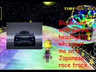 Black cars with purple headlights whiz past me on a Japanese race track