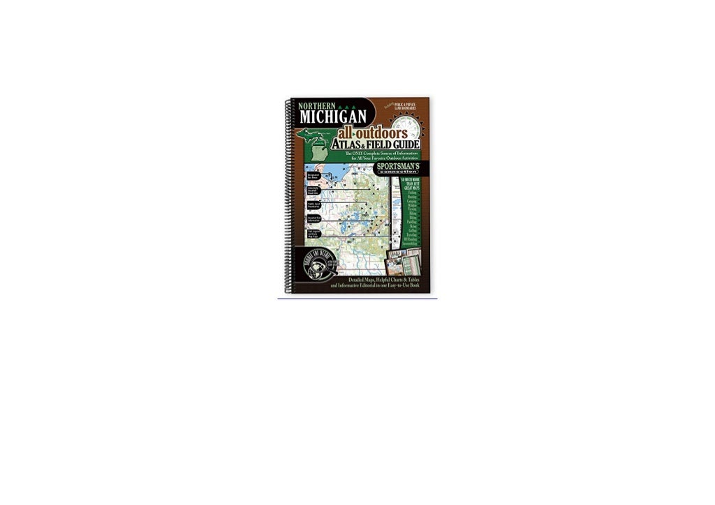 PDF Northern Michigan All Outdoors Atlas Field Guide Android PDF Northern Michigan All Outdoors Atlas Field Guide Android