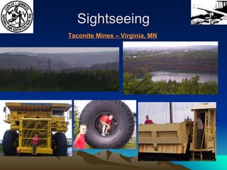 Sightseeing Taconite Mines – Virginia, MN 